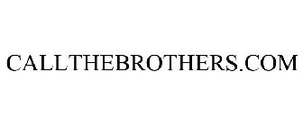 CALLTHEBROTHERS.COM