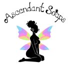 ASCENDANT SOAPS