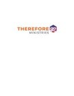 THEREFORE GO MINISTRIES