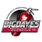 BIGDAVESYARDSALE INC. FIRE EQUIPMENT AT YARDSALE PRICES
