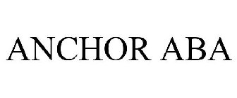 ANCHOR ABA