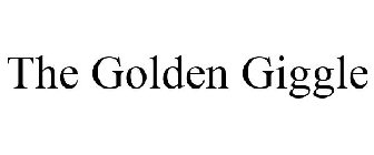 THE GOLDEN GIGGLE