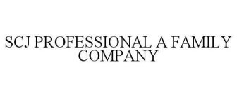 SCJ PROFESSIONAL A FAMILY COMPANY