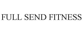 FULL SEND FITNESS