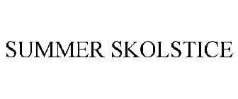 SUMMER SKOLSTICE