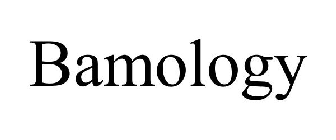 BAMOLOGY