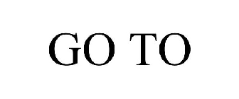GO TO