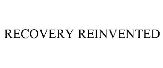 RECOVERY REINVENTED