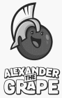 ALEXANDER THE GRAPE