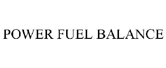 POWER FUEL BALANCE