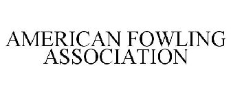 AMERICAN FOWLING ASSOCIATION