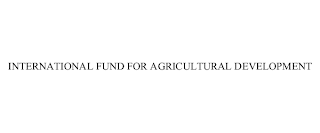 INTERNATIONAL FUND FOR AGRICULTURAL DEVELOPMENT