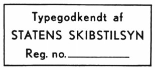 TYPEGODKENDT AF STATENS SKIBSTILSYN REG. NO.