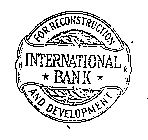 INTERNATIONAL BANK FOR RECONSTRUCTION AND DEVELOPMENT