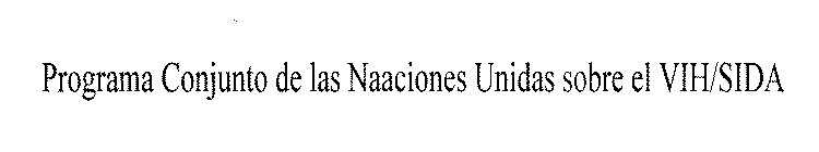 PROGRAMA CONJUNTO DE LAS NAACIONES UNIDAS SOBRE EL VIH/SIDA