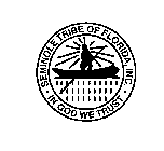 SEMINOLE TRIBE OF FLORIDA, INC. IN GOD WE TRUST