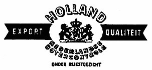 HOLLAND EXPORT QUALITEIT NEDERLANDSE BOTERCONTROLE ONDER RIJKSTOEZICHT