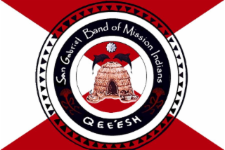 SAN GABRIEL BAND OF MISSION INDIANS QEE'ESH