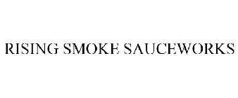 RISING SMOKE SAUCEWORKS