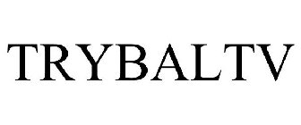 TRYBALTV