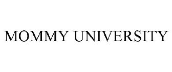 MOMMY UNIVERSITY