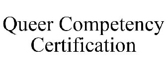 QUEER COMPETENCY CERTIFICATION