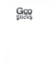 GOO STICKS