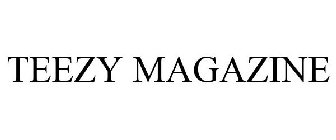 TEEZY MAGAZINE