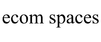 ECOM SPACES