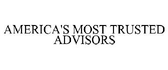 AMERICA'S MOST TRUSTED ADVISORS