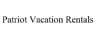 PATRIOT VACATION RENTALS