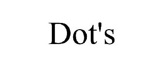 DOT'S