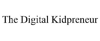 THE DIGITAL KIDPRENEUR