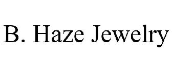 B. HAZE JEWELRY