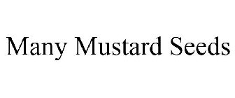 MANY MUSTARD SEEDS