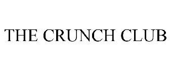 THE CRUNCH CLUB