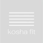 KOSHA FIT