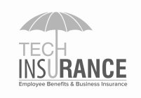 TECH INSURANCE EMPLOYEE BENEFITS & BUSINESS INSURANCE