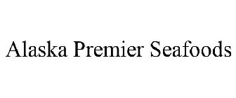 ALASKA PREMIER SEAFOODS