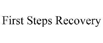 FIRST STEPS RECOVERY