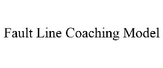 FAULT LINE COACHING MODEL