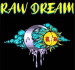 RAW DREAM RD