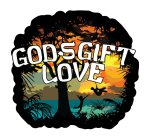 GOD'S GIFT LOVE