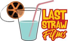 LAST STRAW FILMS