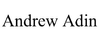 ANDREW ADIN