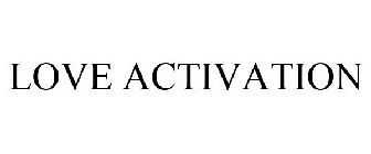 LOVE ACTIVATION