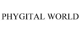 PHYGITAL WORLD