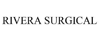 RIVERA SURGICAL