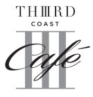 THIRD COAST CAFÉ III