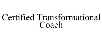 CERTIFIED TRANSFORMATIONAL COACH